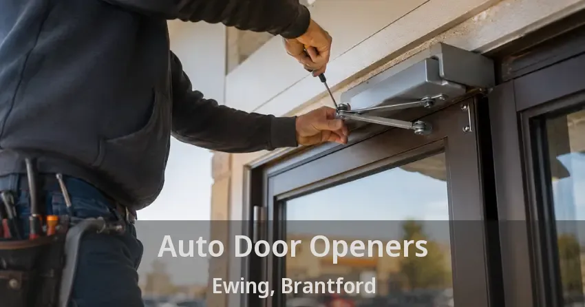 Auto Door Openers Ewing, Brantford - ON