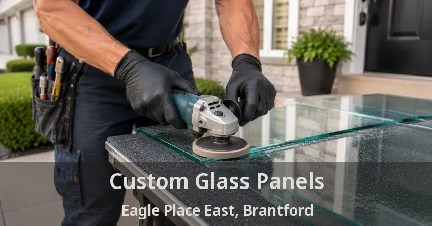 Custom Glass Panels Eagle Place East, Brantford - ON