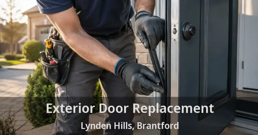 Exterior Door Replacement Lynden Hills, Brantford - ON