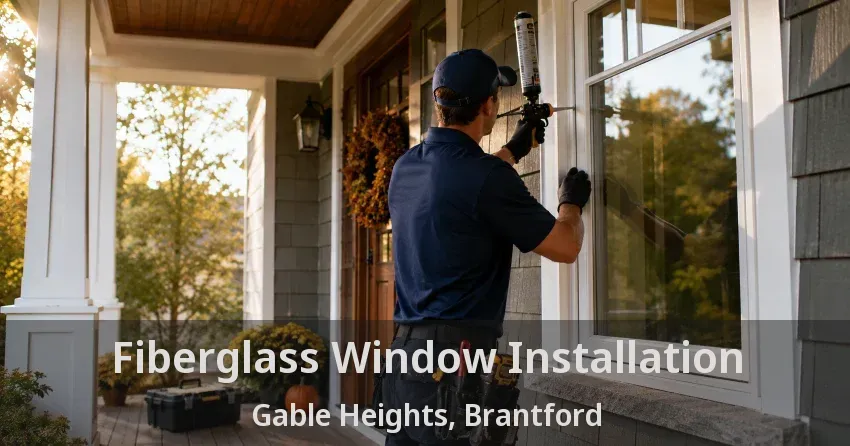 Fiberglass Window Installation Gable Heights, Brantford - ON