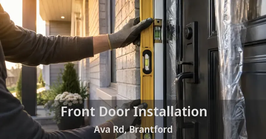 Front Door Installation Ava Rd, Brantford - ON