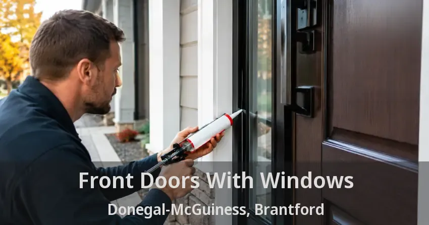 Front Doors With Windows Donegal-McGuiness, Brantford - ON