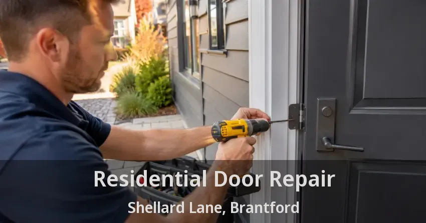 Residential Door Repair Shellard Lane, Brantford - ON