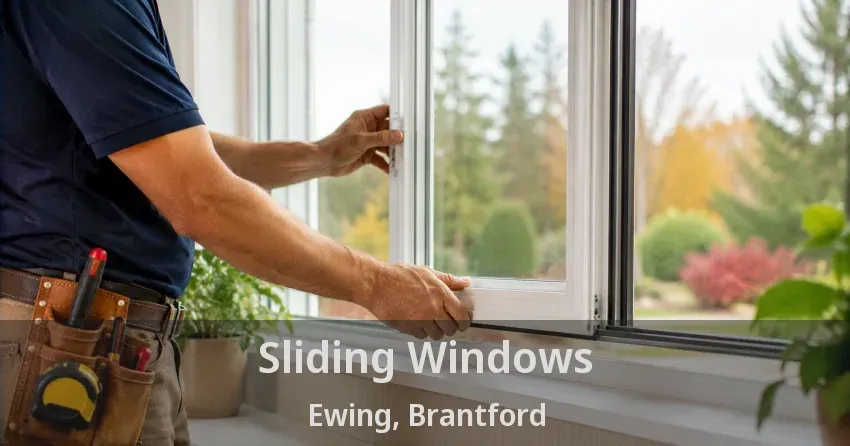 Sliding Windows Ewing, Brantford - ON