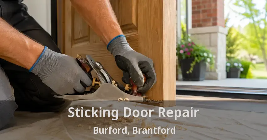 Sticking Door Repair Burford, Brantford - ON