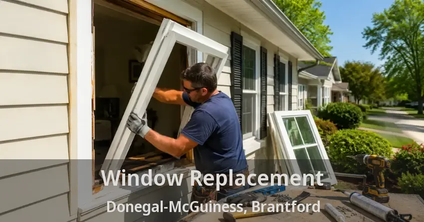 Window Replacement Donegal-McGuiness, Brantford - ON